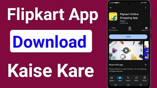 Flipkart App Download Kaise Kare  How To Install Flipkart App [upl. by Bald]