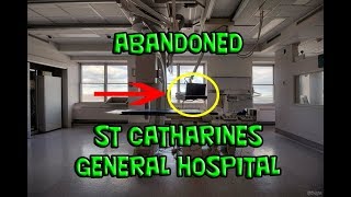 ABANDONED HOSPITAL Exploring Abandoned St Catharines General Hospital Before Demolition [upl. by Hubbard]