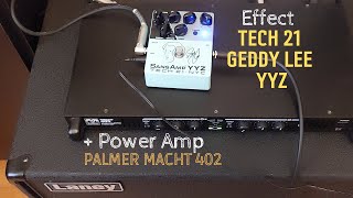 Tech 21 Geddy Lee YYZ  Power Amp Palmer Macht 402 [upl. by Notlim845]