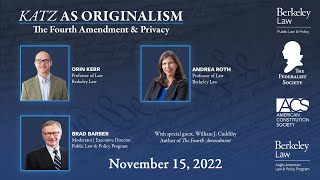 Katz as Originalism The Fourth Amendment amp Privacy  11152022 [upl. by Pompea]