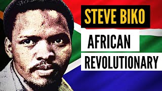 Steve Biko The African Revolutionary Why was he Killed [upl. by Atiekal]