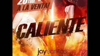 Jay Santos  Caliente Extended Version [upl. by Schonfeld]