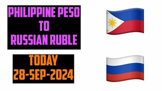 PHILIPPINE PESO TO RUSSIAN RUBLE CURRENCY EXCHANGE RATES TODAY28 September 2024 [upl. by Shama]