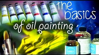 The Basics of Oil Painting [upl. by Malin308]