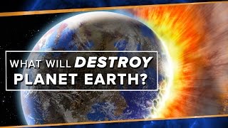 What Will Destroy Planet Earth [upl. by Hanako576]