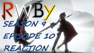 RWBY Volume 9 Episode 10 Reaction  When do we go now [upl. by Kerby]