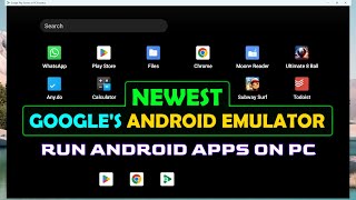 Googles NEWEST Android Emulator To Run Play Store And Android Apps On Your PC [upl. by Buell]