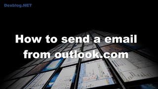 How to Send a Email From Outlookcom [upl. by Silverts]