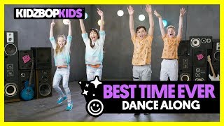 KIDZ BOP Kids  Best Time Ever Dance Along [upl. by Nivrad]