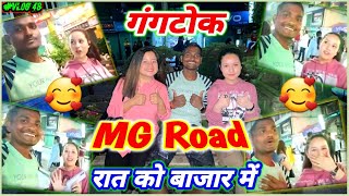 MG Road  Night Life in Gangtok 😱  🥰रात का खूबसूरत बाजार😍  Night Market Gangtok Sikkim [upl. by Nauj737]