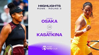 Naomi Osaka vs Daria Kasatkina  2024 Rome Round 3  WTA Match Highlights [upl. by Hahn]