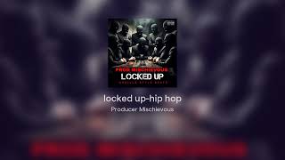 Locked upHip Hop [upl. by Notsecnirp560]