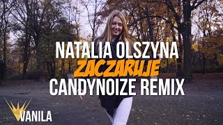 Natalia Olszyna  Zaczaruje CandyNoize Remix [upl. by Carlita]