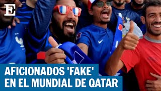 Aficionados fake en el Mundial de Qatar 2022  EL PAÍS [upl. by Tricia]