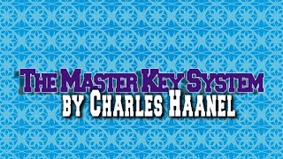 The Master Key System by Charles Haanel [upl. by Ambur]