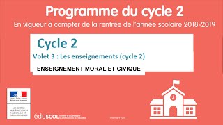 12 ENSEIGNEMENT MORAL ET CIVIQUE EMC  Programme Cycle 2 CPCE1CE2 p48 à 54 [upl. by Malorie]