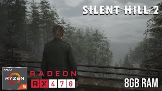 Ryzen 5 2600  RX 470 4GB  8GB RAM  Silent Hill 2 Remake [upl. by Annod]