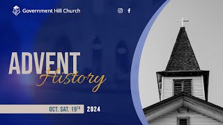 Government Hill SDA  Adventist History  Sabbath October 19th 2024 [upl. by Hooker728]