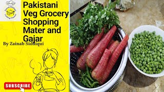 Assalamoalaikum Everyone Pakistani Veg Grocery Shopping Mater And Gajar By Zainab Siddiqui Cooking [upl. by Iras452]