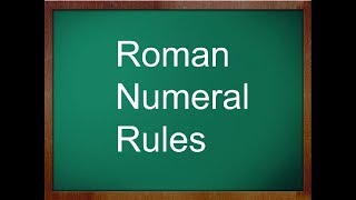 Roman Numerals Rules [upl. by Okramed]