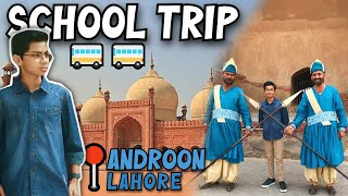 Trip To WALLED CITY Of LAHORE  School Trip  VLOG 32 [upl. by Latrena]