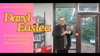 Southend Libraries Presents In conversation with Daryl Easlea [upl. by Lyrahs]