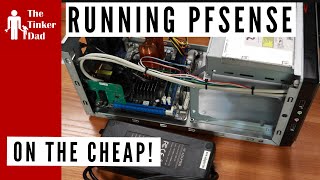 Running PfSense ON THE CHEAP On Dedicated Hardware [upl. by Amron]