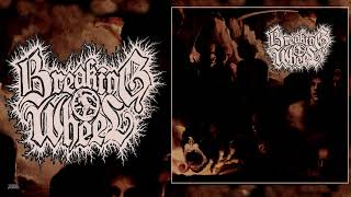 Breaking Wheel USA  quotCeremonial Torturequot 2019 Full Album [upl. by Aloisia153]