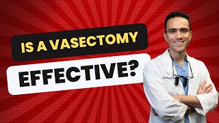 Is A Vasectomy Effective [upl. by Lokkin]