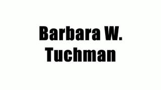 Barbara W Tuchman [upl. by Karlise]