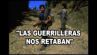 quotLAS GUERRILLERAS NOS RETABANquot MANUEL CORTEZ [upl. by Lissi60]