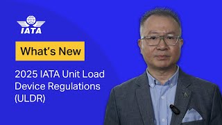 What is new in the 2025 IATA Unit Load Device Regulations ULDR ed 13 [upl. by Gredel]