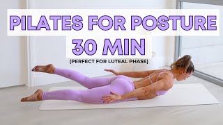 30 MIN PILATES TONE FOR BEST POSTURE  luteal phase workout  allfloor no equipment [upl. by Ayatal585]