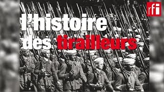 La France et les tirailleurs une histoire mouvementée [upl. by Tarrsus]