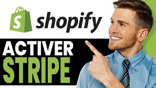 Comment activer Stripe sur Shopify  Tuto Français [upl. by Cortney805]