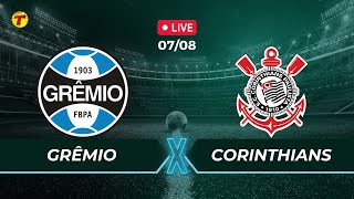 GRÊMIO X CORINTHIANS  COPA DO BRASIL  AO VIVO  07082024 [upl. by Kciv]