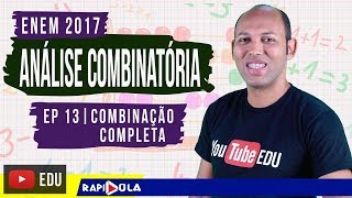 COMBINAÇÃO COM REPETIÇÃO  ANÁLISE COMBINATÓRIA EP 13 [upl. by Il]