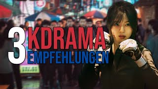 3 KDRAMA Empfehlungen auf NETFLIX [upl. by Dolloff]