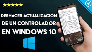 ¿Cómo deshacer la actualización de un controlador en WINDOWS 10 fácilmente [upl. by Ainessej]