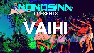 VAIHI 2017  NONOSINA [upl. by Ahseiyn]