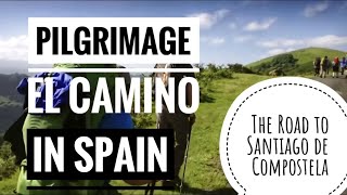 Pilgrimage el Camino in Spain  The road to Santiago de Compostela [upl. by Abigael]