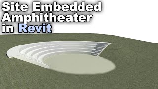 Site Embedded Amphitheatre in Revit Tutorial [upl. by Leahpar537]