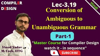 L319  Conversion of Ambiguous to Unambiguous Grammar Theory in Compiler DesignCD [upl. by Aronel]