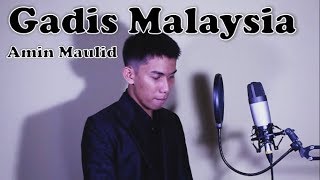 Gadis Malaysia Cover by Amin Maulid [upl. by Marita]