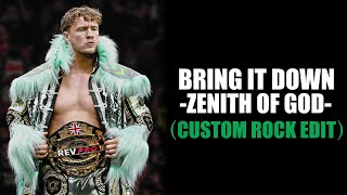 Will Ospreay NJPW Theme  Bring It Down Zenith Of God Custom Rock Edit [upl. by Editha252]