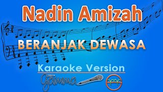 Nadin Amizah  Beranjak Dewasa Karaoke  GMusic [upl. by Tnattirb]