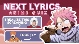 ANIME QUIZ Next Lyrics [upl. by Boucher]