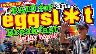 I WOKE up in LAS VEGAS and PAID for an quoteggsltquot Breakfast [upl. by Ainsworth675]