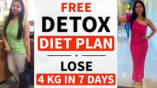 7 Days Detox and Cleanse Diet Plan  How To Lose Weight Fast 4 Kgs In 7 Days  Fat to Fab Hindi [upl. by Wichern564]