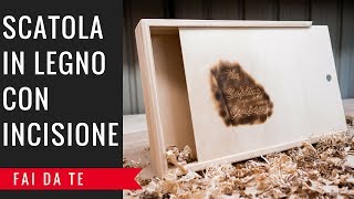 Scatola in Legno con Incisione  Engraved Wooden Box [upl. by Osithe]